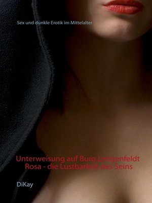 cover image of Unterweisung auf Burg Lengenfeldt--Rosa--die Lustbarkeit des Seins